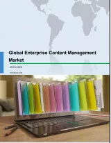 Global Enterprise Content Management (ECM) Market 2018-2022